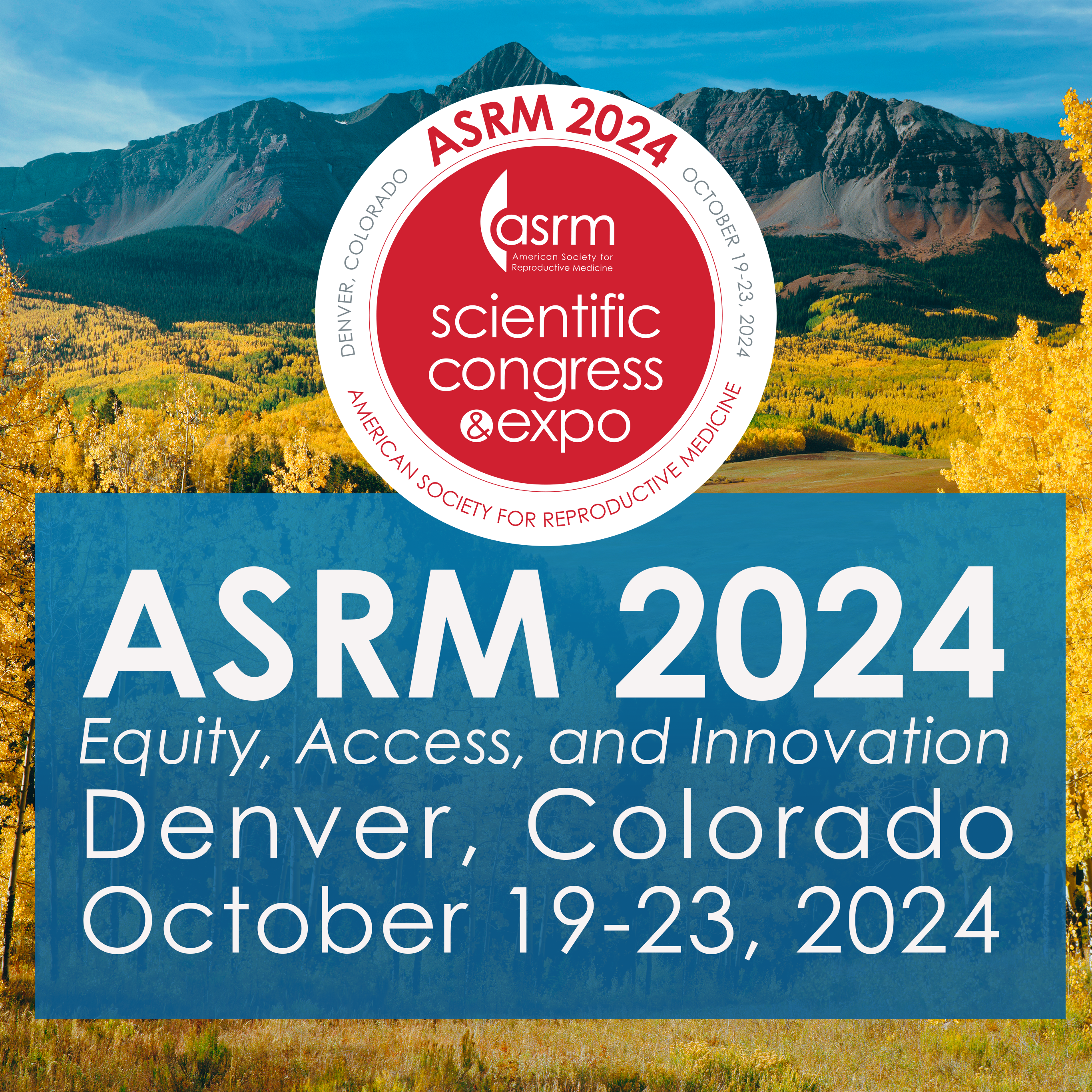 ASRM 2024 Scientific Congress & Expo